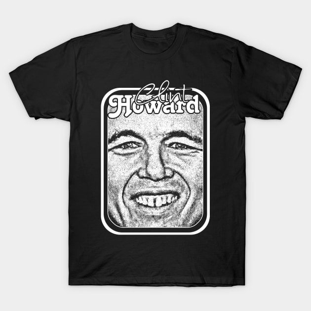 Sexy Clint Howard 80s Aesthetic Movie Lover Gift Design T-Shirt by DankFutura